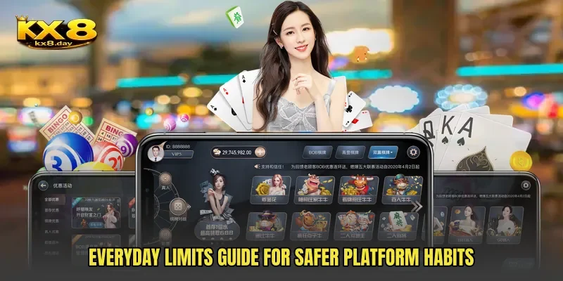 Everyday limits guide for safer platform habits